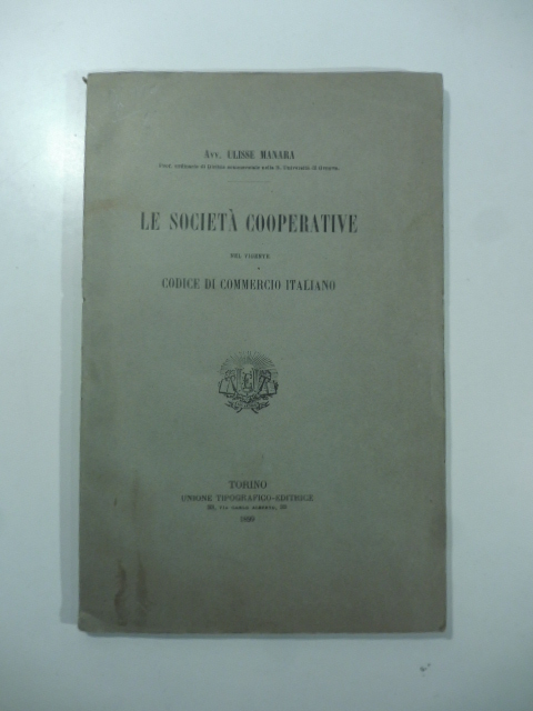 Le società cooperative nel vigente codice di commercio italiano